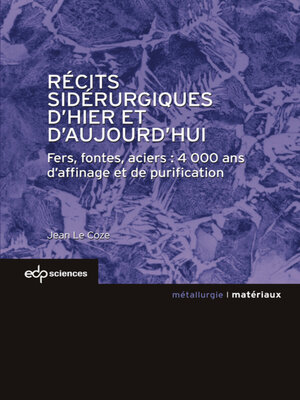 cover image of Récits sidérurgiques d'hier et d'aujourd'hui